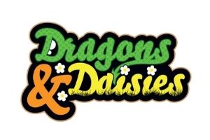 Dragons & Daisies